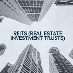Copy of REITs (Real Estate Investment Trusts) 1